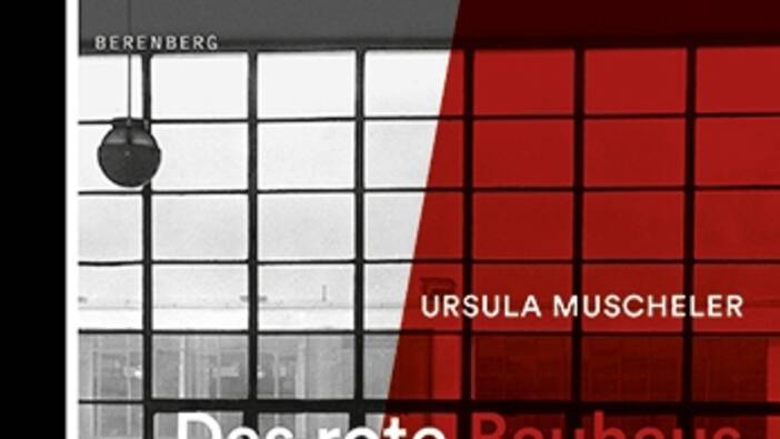 Muscheler: Das rote Bauhaus, Berlin 2016